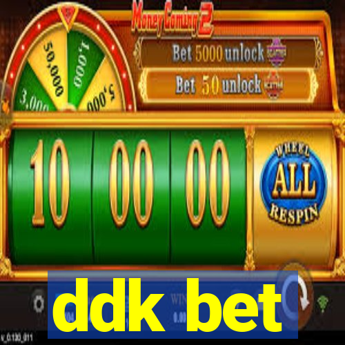 ddk bet